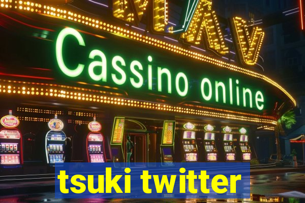 tsuki twitter